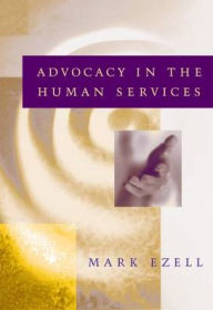 Advocacy in the Human Services / Edition 1