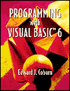 Programming with Visual Basic 6 / Edition 1