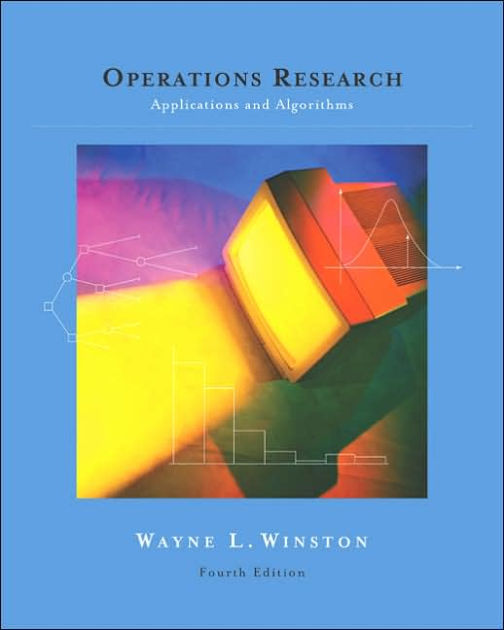 Operations Research: Applications And Algorithms (with CD-ROM And ...