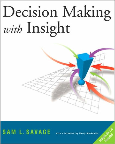 Decision Making with Insight: With Insight.Xla 2.0 / Edition 2