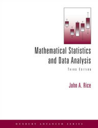 Title: Mathematical Statistics and Data Analysis (with CD Data Sets) / Edition 3, Author: John A. Rice