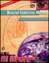 Desktop Computing: A Guide for Using 15 Programs in Macintosh and Windows Formats / Edition 1