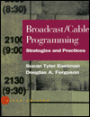 Broadcast/Cable Programming: Strategies and Practices / Edition 5