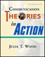Communication Theories in Action: An Introduction / Edition 2