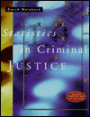 Statistics in Criminal Justice, MacIntosh Version (Non-Infotrac Version)