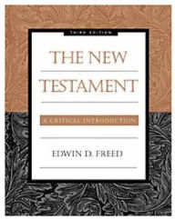 Title: The New Testament: A Critical Introduction / Edition 3, Author: Edwin D. Freed