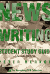 News Writing: Student Study Guide for Writing and Reporting News: A Coaching Method / Edition 2