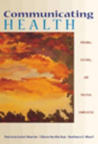 Communicating Health: Personal, Cultural, and Political Complexities (Non-InfoTrac Version)