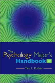 Title: The Psychology Major's Handbook / Edition 2, Author: Tara L. Kuther