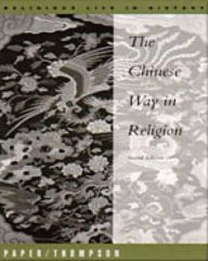 Title: Chinese Way in Religion / Edition 2, Author: Jordan Paper