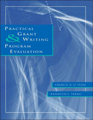 Practical Grant Writing and Program Evaluation / Edition 1