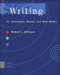 Writing for Television, Radio, and New Media with Infotrac and Passcode for Web Access / Edition 8