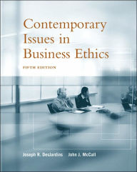 Title: Contemporary Issues in Business Ethics / Edition 5, Author: Joseph R. DesJardins