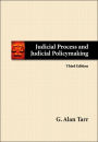 Judicial Process and Judicial Policymaking / Edition 3