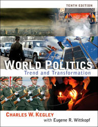 World Politics: Trends and Transformation / Edition 10