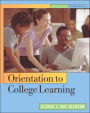 Orientation to College Learning / Edition 4