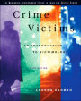 Crime Victims: An Introduction to Victimology / Edition 5