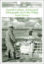 Scottish Crofters: A Historical Ethnography of a Celtic Village / Edition 2