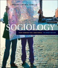 Sociology: Your Compass for a New World (with InfoTrac) / Edition 1