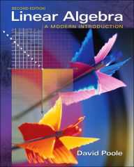 Title: Linear Algebra: A Modern Introduction (with CD-ROM) / Edition 2, Author: David Poole