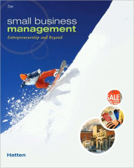Title: Small Business Management: Entrepreneurship and Beyond / Edition 5, Author: Timothy S. Hatten