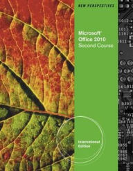 New Perspectives on Microsoft Office 2010: Second Course. Ann Shaffer, Patrick Carey, Roy Ageloff