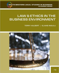 Law and Ethics in the Business Environment / Edition 7