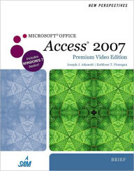 Title: New Perspectives on Microsoft Office Access 2007, Brief, Premium Video Edition, Author: Joseph J. Adamski