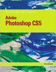 Adobe Photoshop CS5 Illustrated