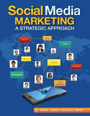 Social Media Marketing: A Strategic Approach / Edition 1