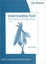 Lab Manual for Understanding Food, 4th / Edition 4