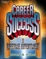 Career Success: A Lifetime Investment / Edition 1