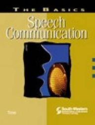 The Basics: Speech Communication: Speech Communication / Edition 2