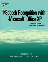 Speech Recognition with Microsoft Office XP / Edition 1
