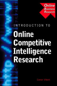 Introduction to Online Competitive Intelligence Research / Edition 1