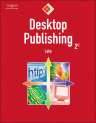 Desktop Publishing: 10-Hour Series (with Data CD-ROM) / Edition 2