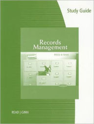 Study Guide for Read/Ginn's Records Management, 9th / Edition 9