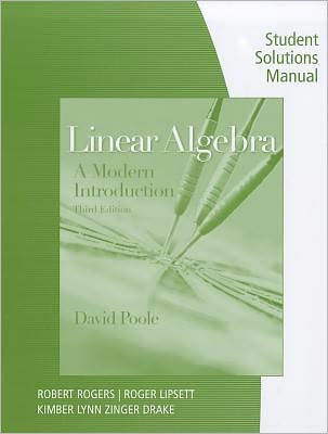 Student Solutions Manual With Study Guide For Poole S Linear Algebra A Modern Introduction 3rd Edition 3 Paperback