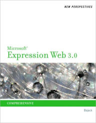 Title: New Perspectives on Microsoft Expression Web 3.0: Comprehensive / Edition 1, Author: Henry Bojack