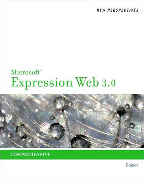 New Perspectives on Microsoft Expression Web 3.0: Comprehensive / Edition 1