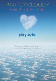 Title: Partly Cloudy: Poems of Love and Longing, Author: Gary Soto