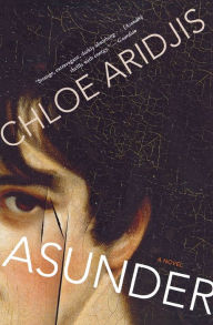 Title: Asunder, Author: Chloe Aridjis