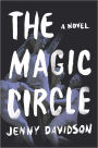 The Magic Circle: A Novel