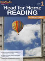 Head for Home Reading: Intermediate Workbook Grade 1