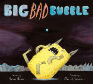 Title: Big Bad Bubble, Author: Adam Rubin