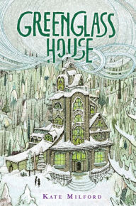 Title: Greenglass House (Greenglass House Series), Author: Kate Milford