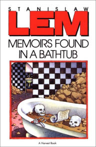 Title: Memoirs Found in a Bathtub, Author: Stanislaw Lem