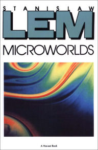 Title: Microworlds: Writings on Science Fiction and Fantasy, Author: Stanislaw Lem