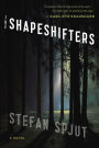 The Shapeshifters: A Novel