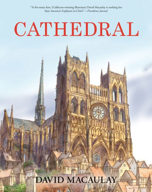 Cathedral: The Story of Its Construction, Revised and in Full Color by